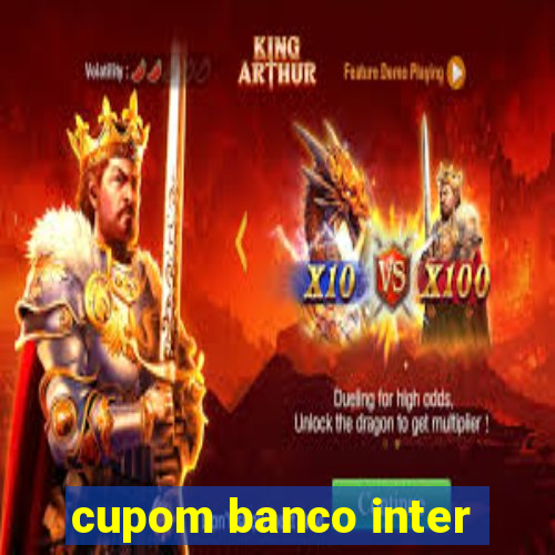 cupom banco inter